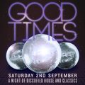 Good Times Mix - Discofied House & Classics