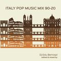 Italy Pop Music Mix 90-20 by Dj Edu Berrospi