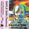 Gayle San ‎– Techno, May '96 (Cassette Mixed) 1996