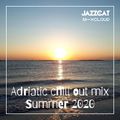 Adriatic chill out mix - Summer 2020