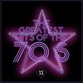 GREATEST HITS OF THE SEVENTIES : 13 - STANDARD EDITION
