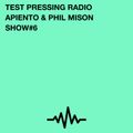 Test Pressing Radio / #6 / Apiento & Phil Mison