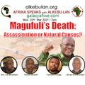 Magufuli's Death: Assassination or Natural Causes   22.03.61