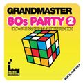 Mastermix Grandmaster 80s Party 2