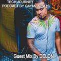 TECH JOURNEY #EP004 Guest Mix By DELON