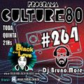 264º Programa Culture 80 - Dj Bruno More