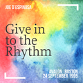 Give in to the Rhythm . Avalon, Boston . 24 September 1995 . Joe D'Espinosa