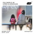 RADIO KAPITAŁ: Cold World /w Lensk & Ausschuss (2020-31-03)