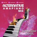 DJ Khanda Cool - Alternative Amapiano Mix