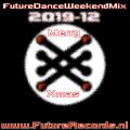 Future Records Future Dance Weekend Mix 2019.12