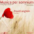 David Langhein @ Musica per somnium (20.05.2022)