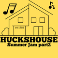 Huckshouse summer jam vol 2