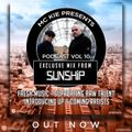 MC KIE Presents' Podcast Vol 10 with Sunship