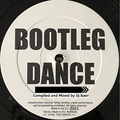 Bootleg Dance Vol.1 Mixed by DJ Baer