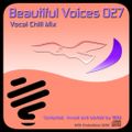 MDB Beautiful Voices 27 (Emotional Part 2 Vocal-Chill Mix)