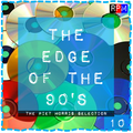 THE EDGE OF THE 90'S : 10