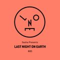 Sasha presents Last Night On Earth 005 (September 2015)