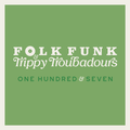 Folk Funk & Trippy Troubadours 107