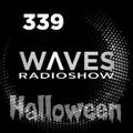 WAVES #339 - HALLOWEEN SPECIAL by BLACKMARQUIS - 31/10/21