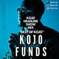 Kojo Funds Headline Show mix by Selecta Jay 