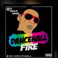 Dj Streetblaze Dancehall Fire