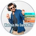 Alefeer & Catana - Watchin Me Dance MiniMix