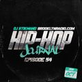 Hip Hop Journal Episode 54 w/ DJ Stikmand