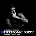 Elektronic Force Podcast 217 with Marco Bailey