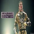 Michael Jackson 90's Mix