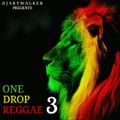 DJ Skywalker - One Drop Reggae 3