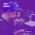 Guest Mix 009 - Kev Fresh [19-05-2017]
