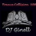 Trance Collision Session 108 Mixed by DJ Ginell