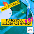 Vi4YL277: Vinyl SOUNDCLASH!! Funk/Soul vs Hip-Hop:: JB, AWB & Sly vs Tribe, Lords & the Jungle Bros!
