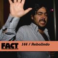 FACT Mix 166: Rebolledo 