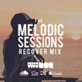 Progressive House and Sunset Trance - Recover 2020 : The Melodic Sessions