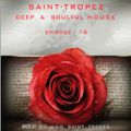 SAINT TROPEZ DEEP & SOULFUL HOUSE Episode 16. Mixed by Dj NIKO SAINT TROPEZ