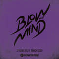 Johnnie Pappa - Blow Your Mind EP012 (13-Nov-2021)