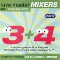Rave Master Mixers 3+4
