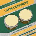 Latin Concrete Mix Album Sampler (BBE Release)
