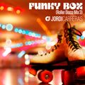 JORDI CARRERAS _Funky Box (Roller Disco Mix 3