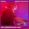 Groove Resident Podcast 26 - Der Schmeisser