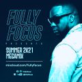 Fully Focus Presents Summer 2k21 Megamix
