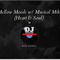 Mellow Moods w/Musical Mike