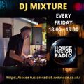 DJ MIXTURE  That Friday Feeling Show  HOUSE FUSION RADIO WEEKENDER  5/3/21