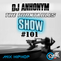 The Turntables Show #101 w. DJ Anhonym