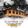 DJ EXTREME LIVE at THE CIRCLE NBO [Warm Up Raw].
