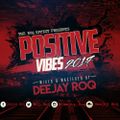 Deejay RoQ - Positivevibes2017 (April)