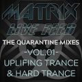 DJ MATRIX - THE QUARANTINE MIXES VOL.01 - UPLIFTING TRANCE & HARD TRANCE