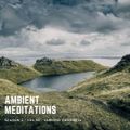 Ambient Meditations S2 Vol 50 - Lomond Campbell