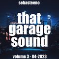 That Garage Sound - Volume 3 - 04-2023